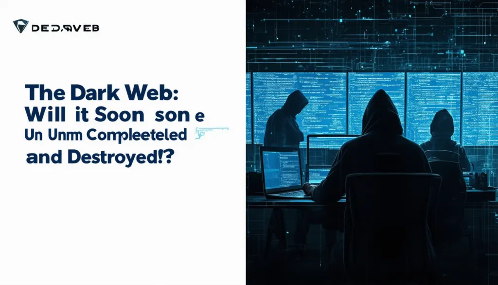 découvrez les enjeux fascinants du dark web et les perspectives de sa démascation et destruction. cet article explore les implications de la lutte contre les activités illégales en ligne et les conséquences pour la liberté d'expression et la vie privée.